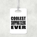 Coolest Shipping Clerk Ever - Luggage Bag Tag