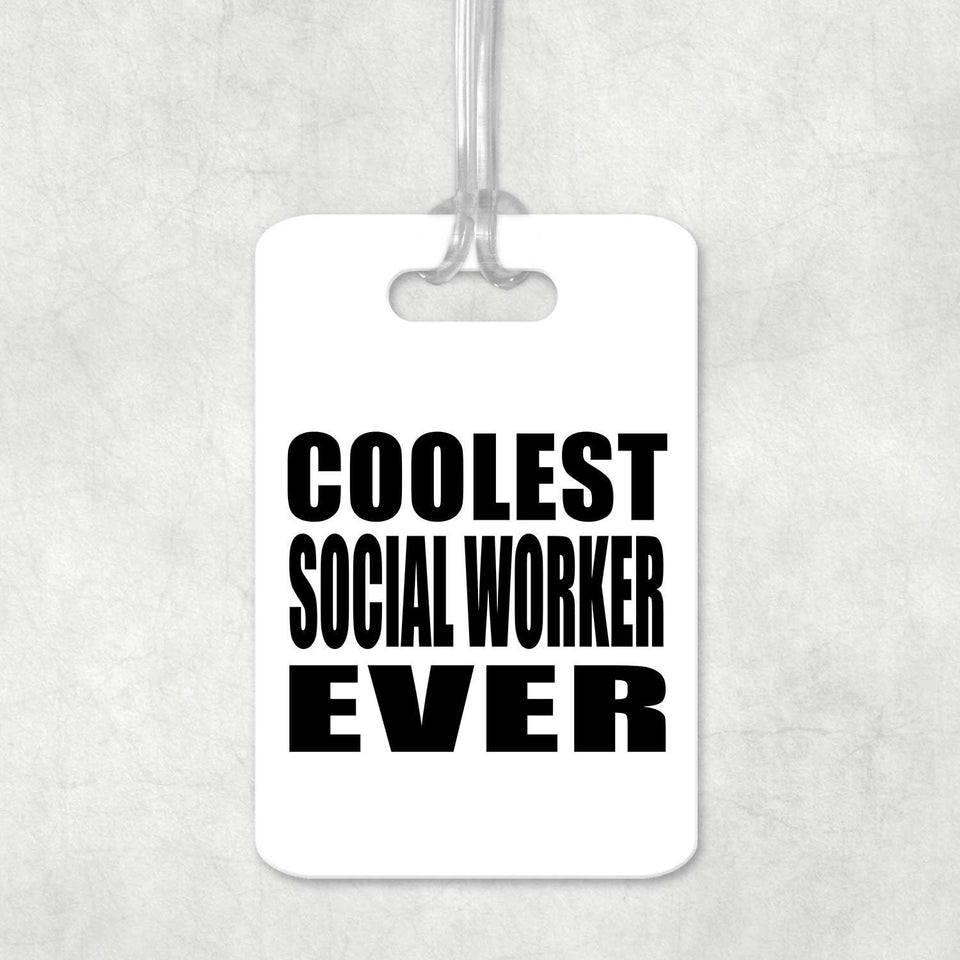 Coolest Social Worker Ever - Luggage Bag Tag