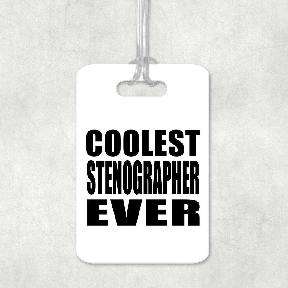 Coolest Stenographer Ever - Luggage Bag Tag