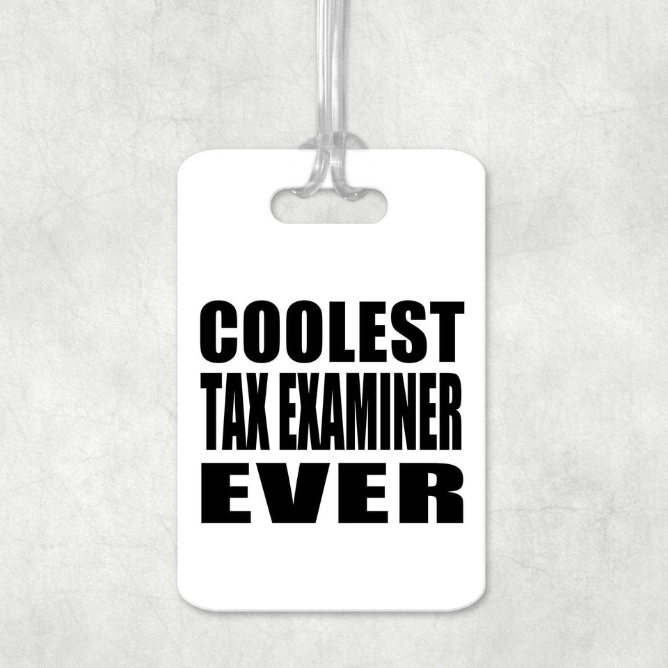 Coolest Tax Examiner Ever - Luggage Bag Tag