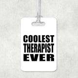 Coolest Therapist Ever - Luggage Bag Tag