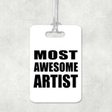 Most Awesome Artist - Luggage Bag Tag