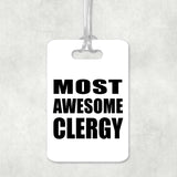 Most Awesome Clergy - Luggage Bag Tag