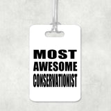 Most Awesome Conservationist - Luggage Bag Tag