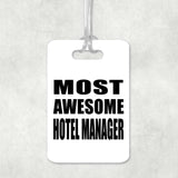 Most Awesome Hotel Manager - Luggage Bag Tag
