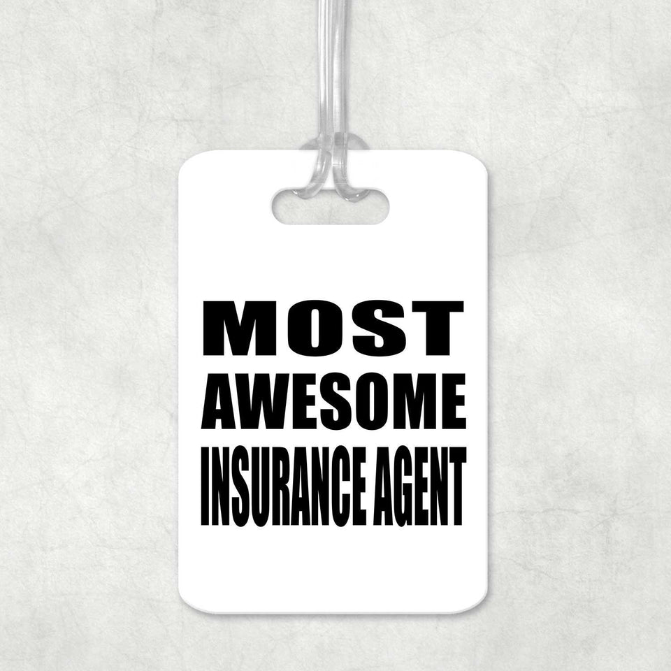 Most Awesome Insurance Agent - Luggage Bag Tag