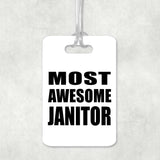 Most Awesome Janitor - Luggage Bag Tag