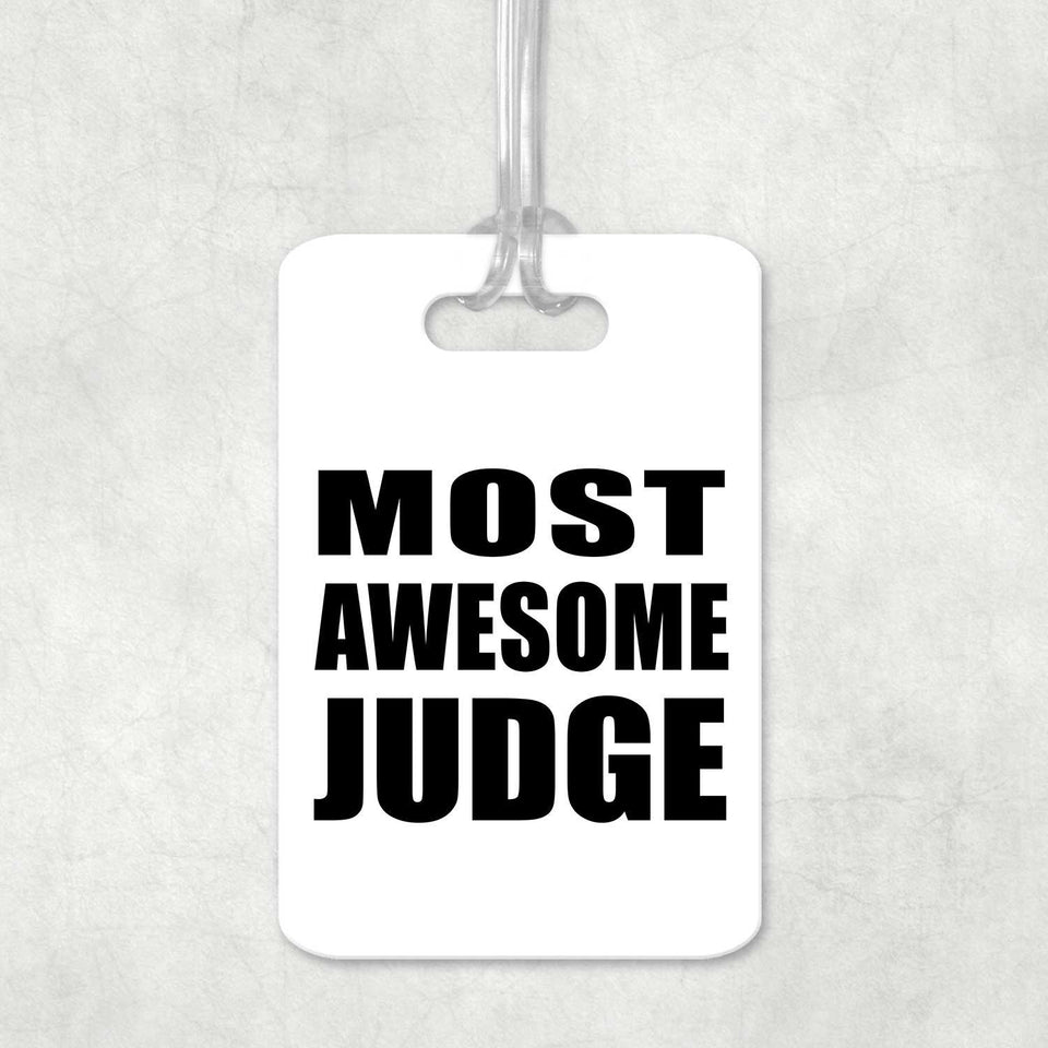 Most Awesome Judge - Luggage Bag Tag