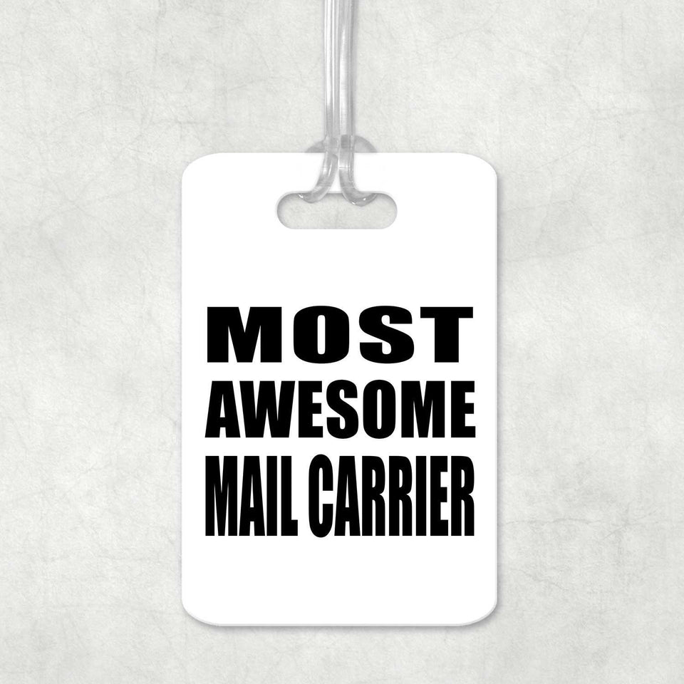 Most Awesome Mail Carrier - Luggage Bag Tag
