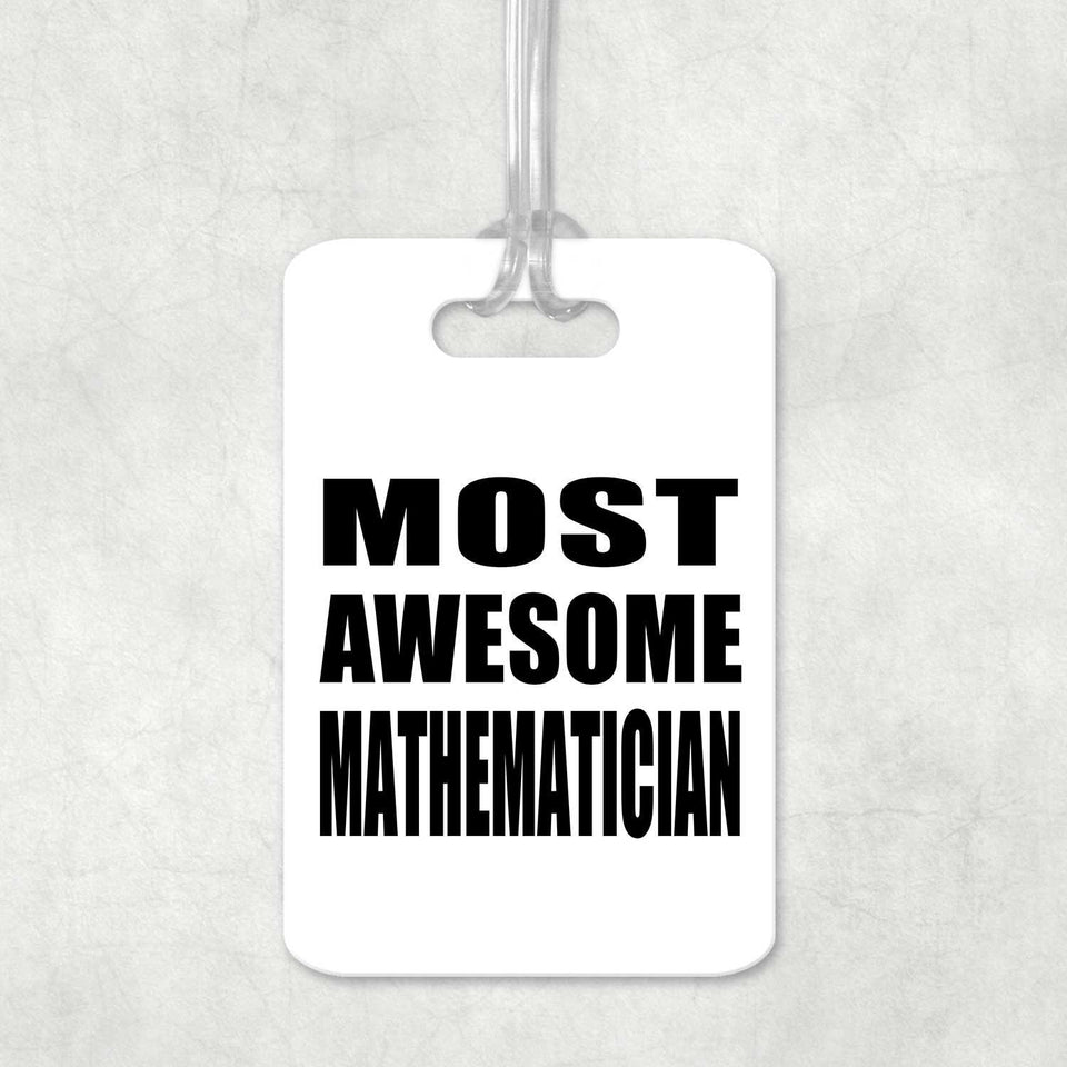 Most Awesome Mathematician - Luggage Bag Tag