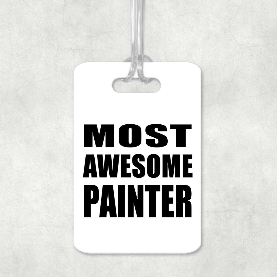 Most Awesome Painter - Luggage Bag Tag