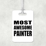 Most Awesome Painter - Luggage Bag Tag