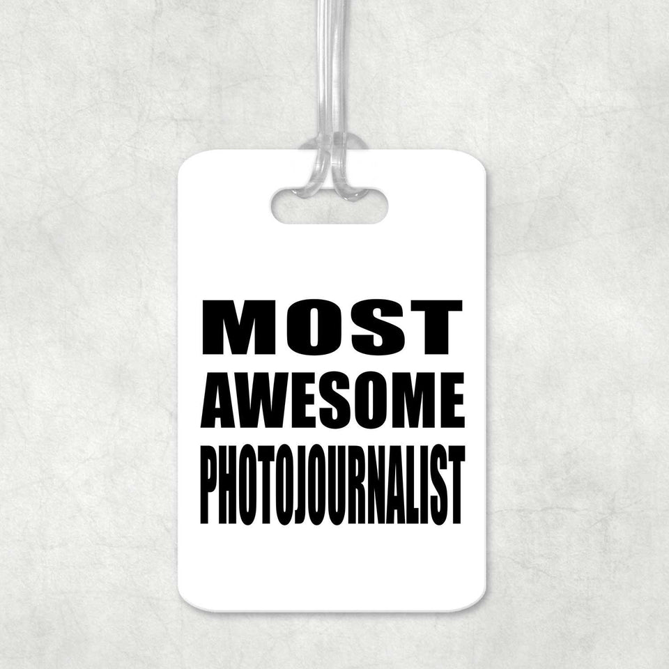 Most Awesome Photojournalist - Luggage Bag Tag