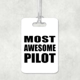 Most Awesome Pilot - Luggage Bag Tag