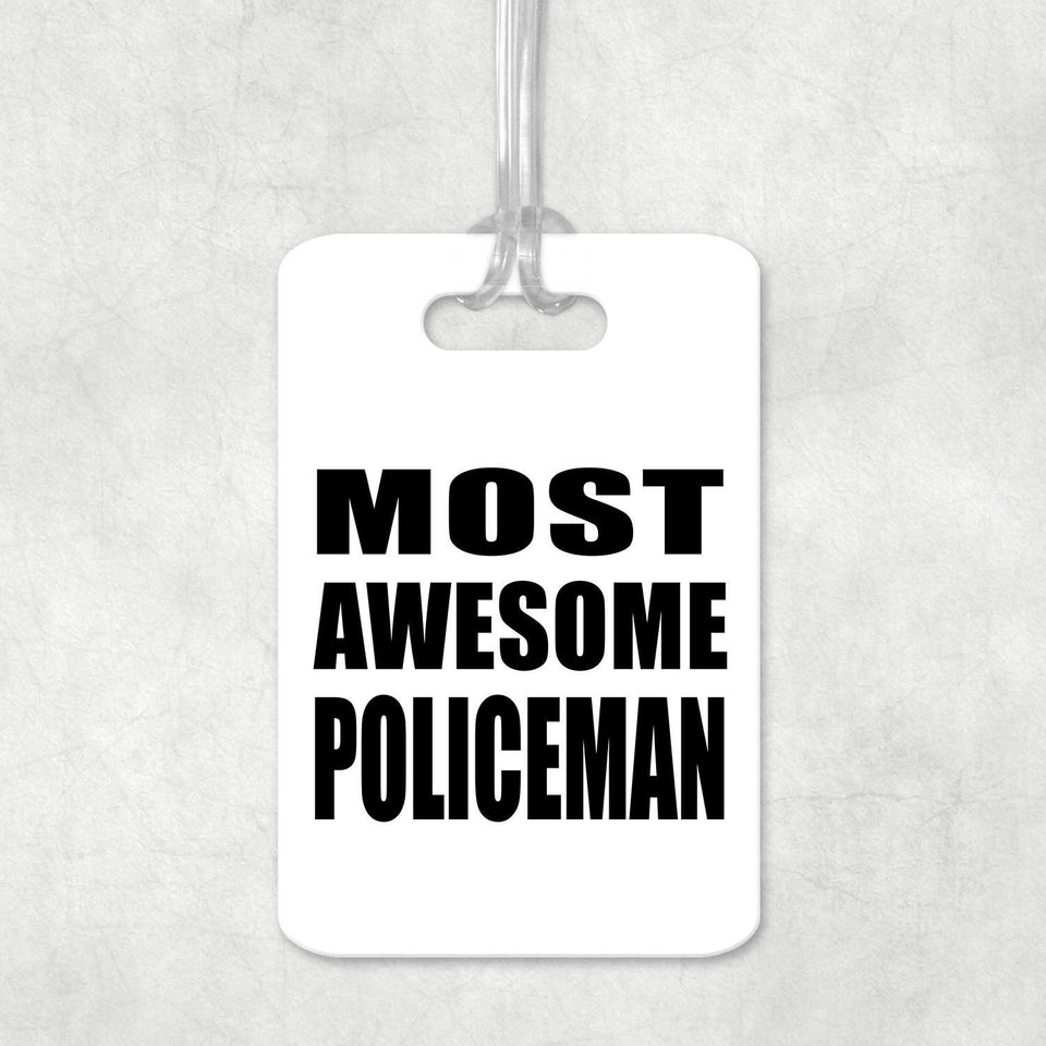 Most Awesome Policeman - Luggage Bag Tag