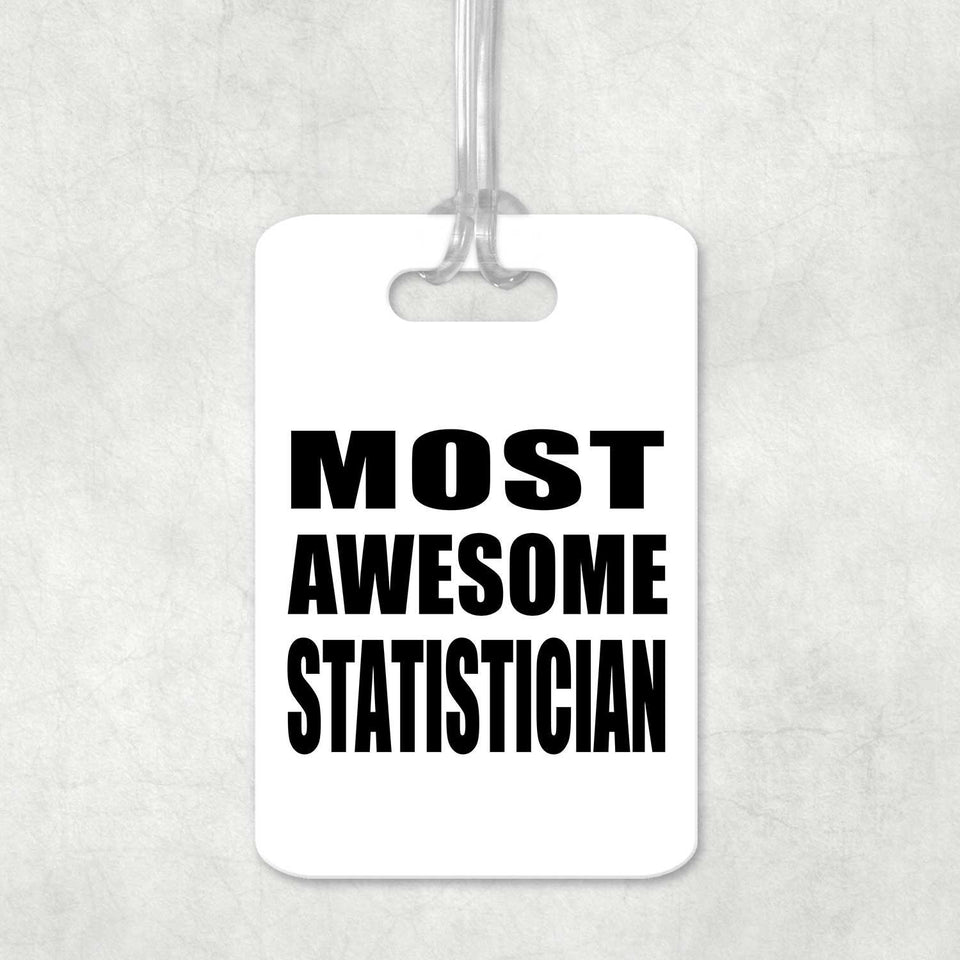 Most Awesome Statistician - Luggage Bag Tag