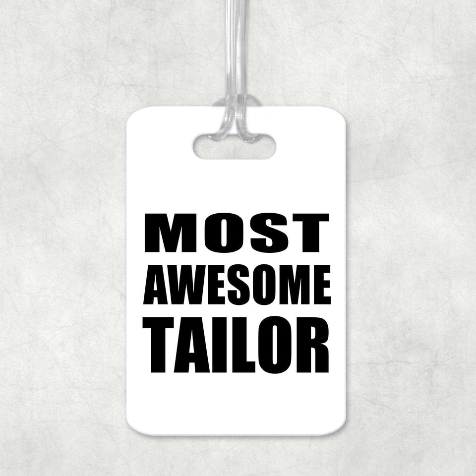 Most Awesome Tailor - Luggage Bag Tag
