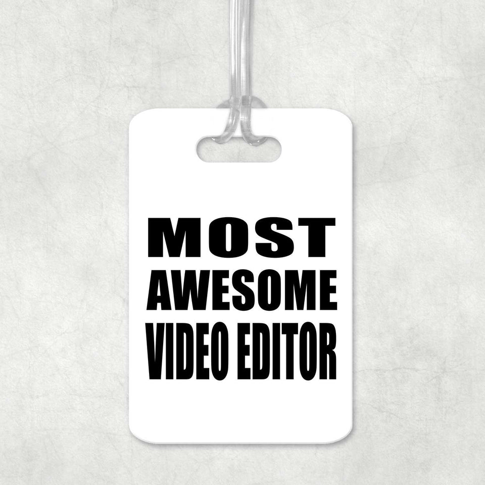 Most Awesome Video Editor - Luggage Bag Tag