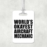 World's Okayest Aircraft Mechanic - Luggage Bag Tag