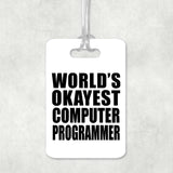 World's Okayest Computer Programmer - Luggage Bag Tag