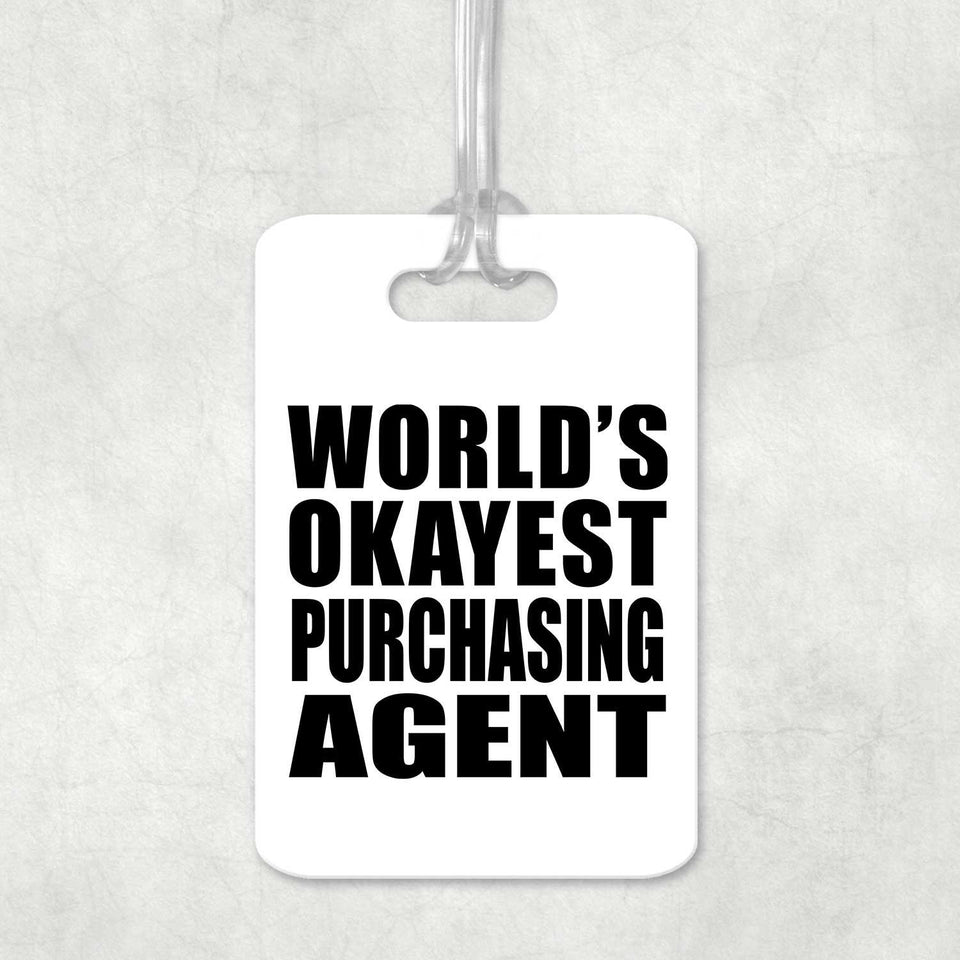 World's Okayest Purchasing Agent - Luggage Bag Tag
