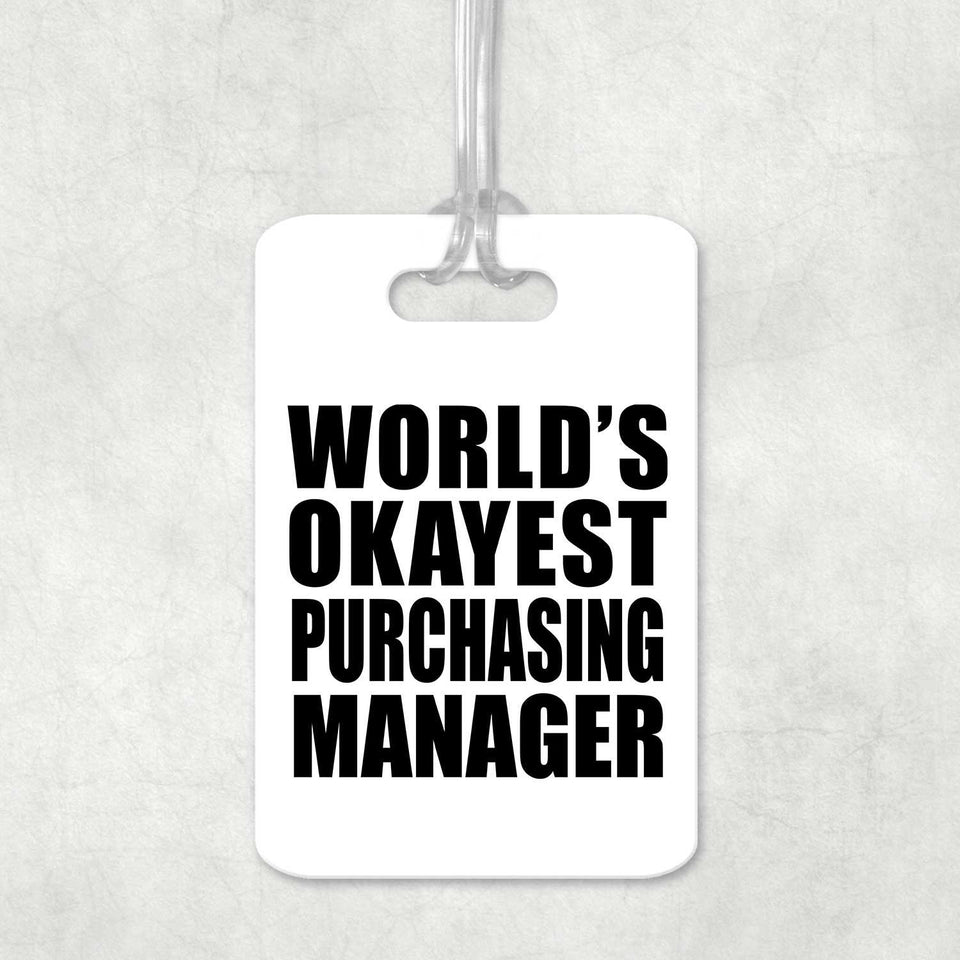 World's Okayest Purchasing Manager - Luggage Bag Tag
