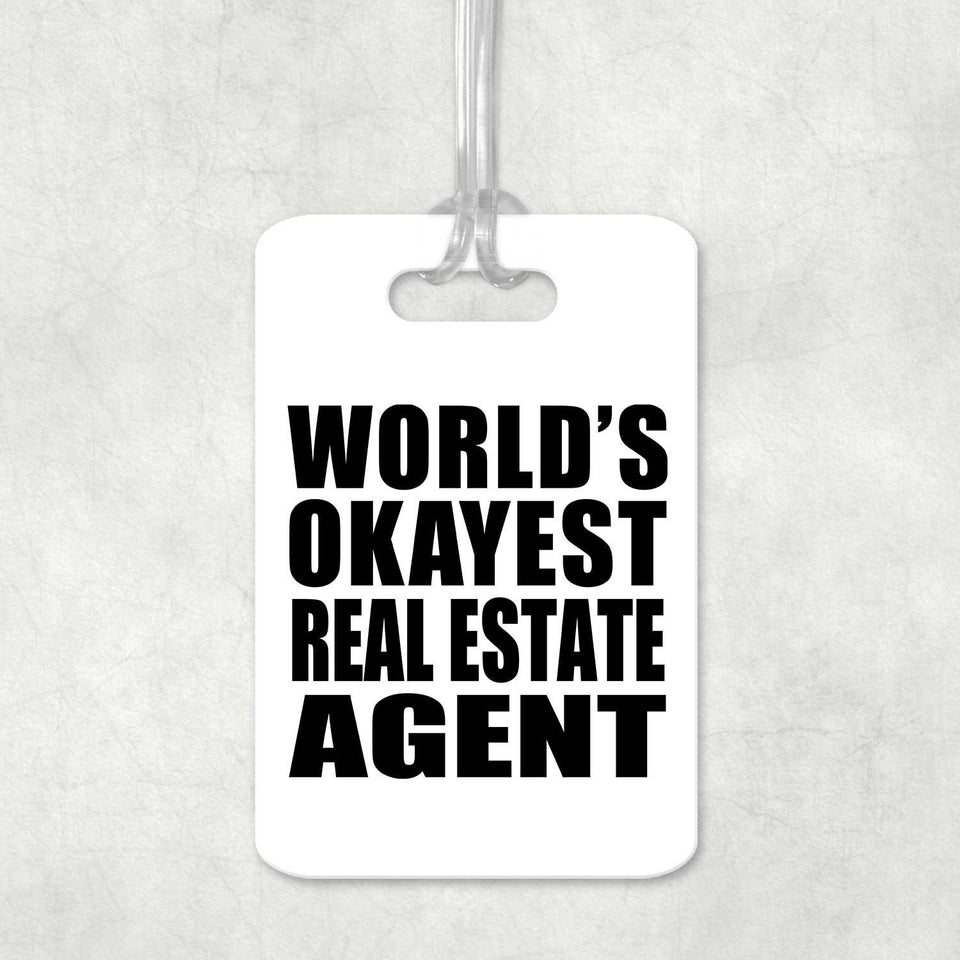World's Okayest Real Estate Agent - Luggage Bag Tag