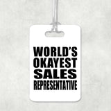 World's Okayest Sales Representative - Luggage Bag Tag
