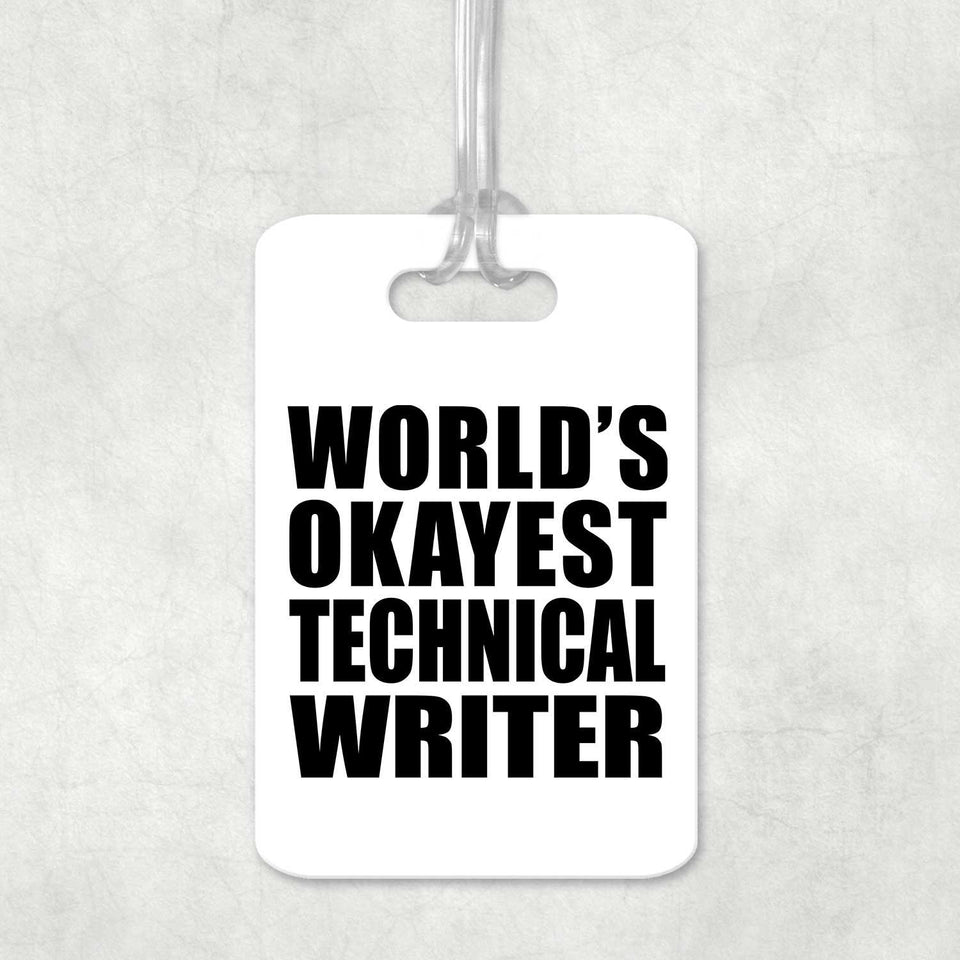 World's Okayest Technical Writer - Luggage Bag Tag