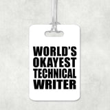 World's Okayest Technical Writer - Luggage Bag Tag