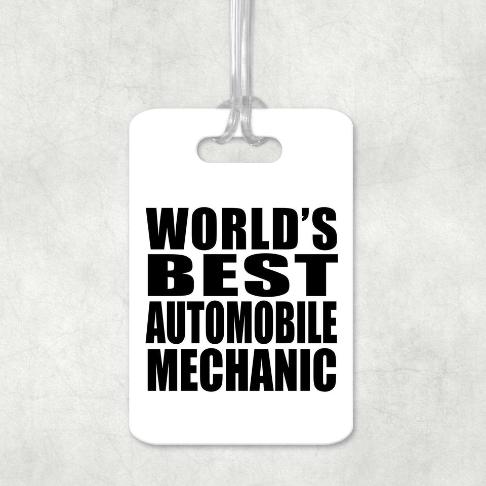 World's Best Automobile Mechanic - Luggage Bag Tag