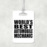 World's Best Automobile Mechanic - Luggage Bag Tag