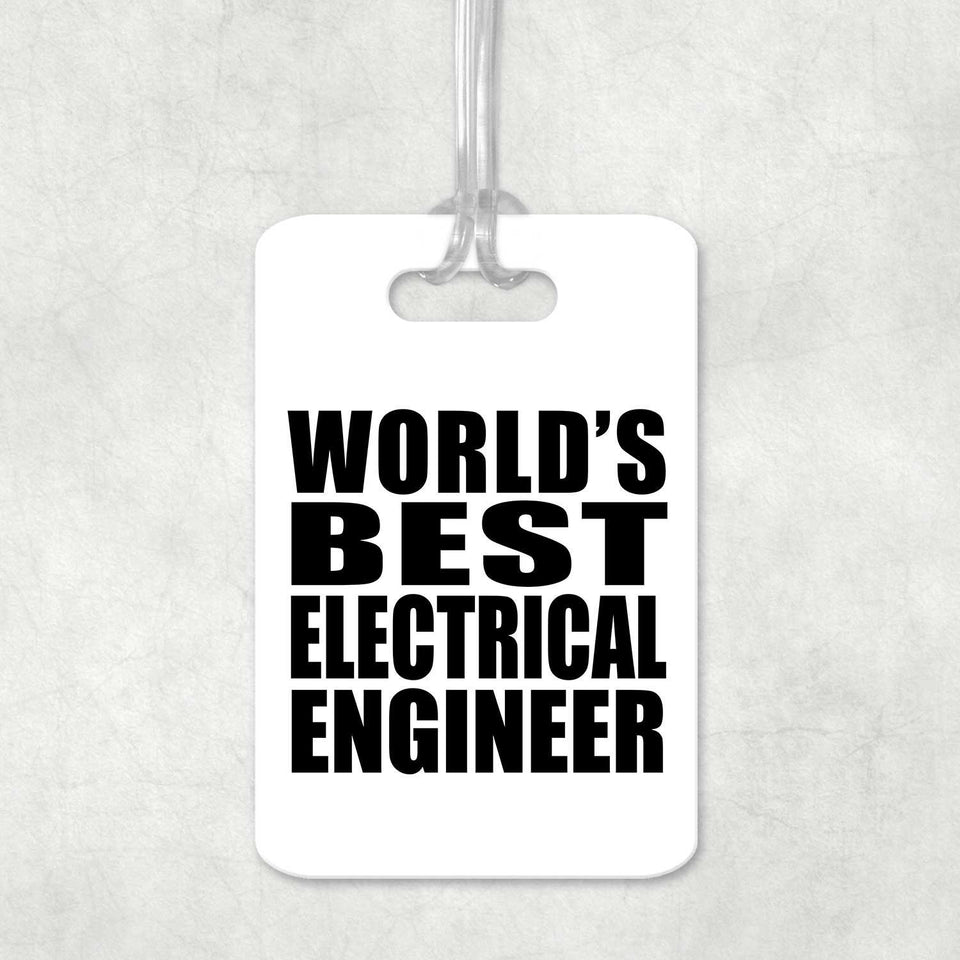 World's Best Electrical Engineer - Luggage Bag Tag