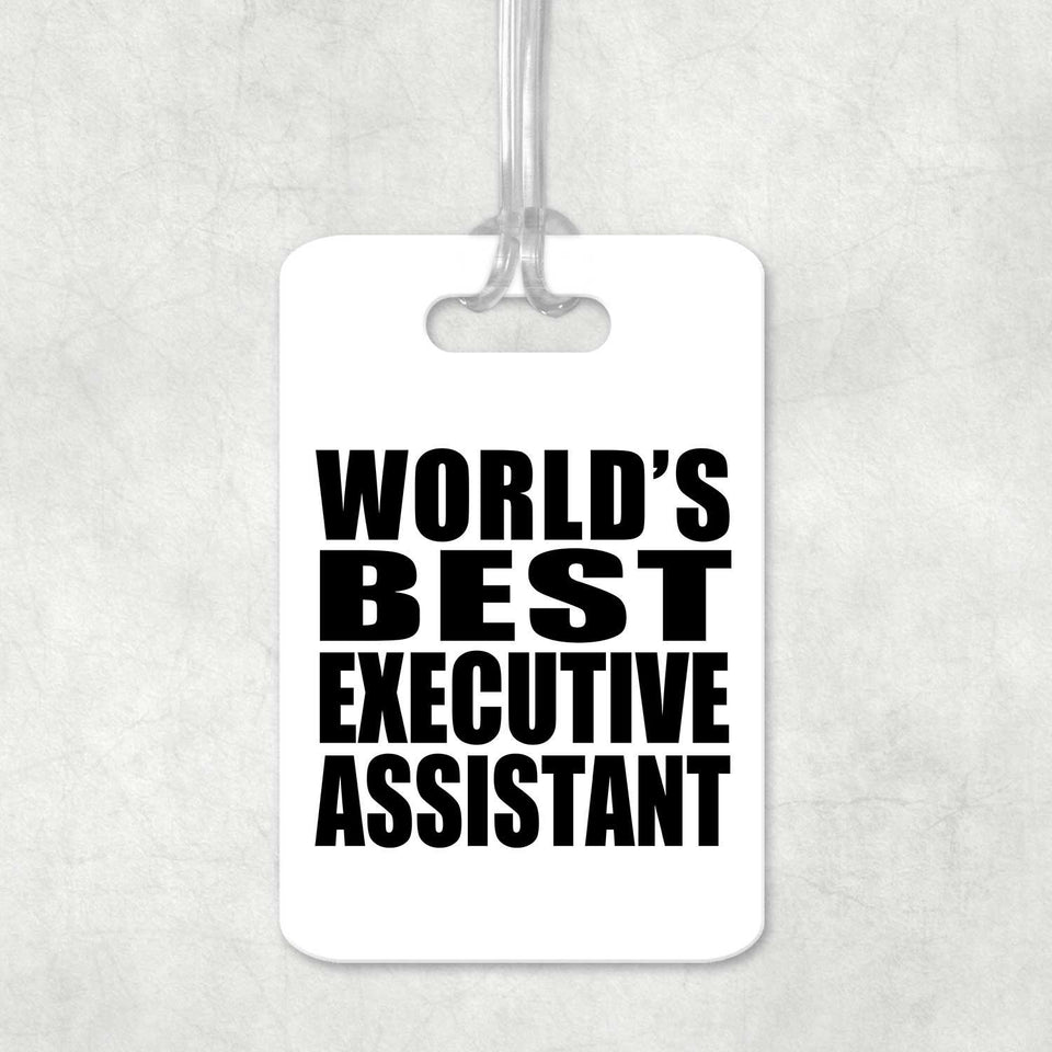 World's Best Executive Assistant - Luggage Bag Tag