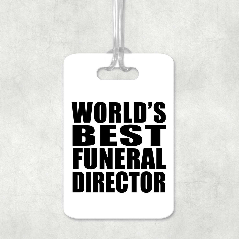 World's Best Funeral Director - Luggage Bag Tag