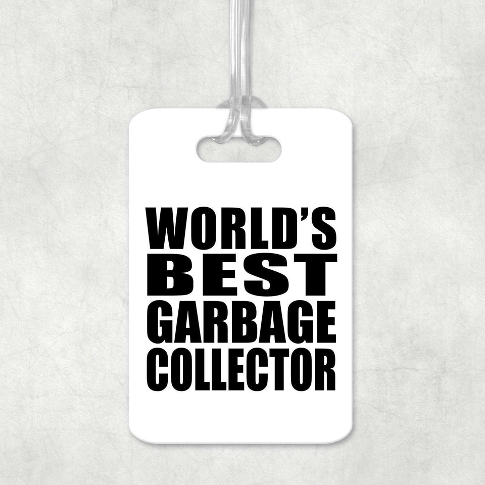 World's Best Garbage Collector - Luggage Bag Tag