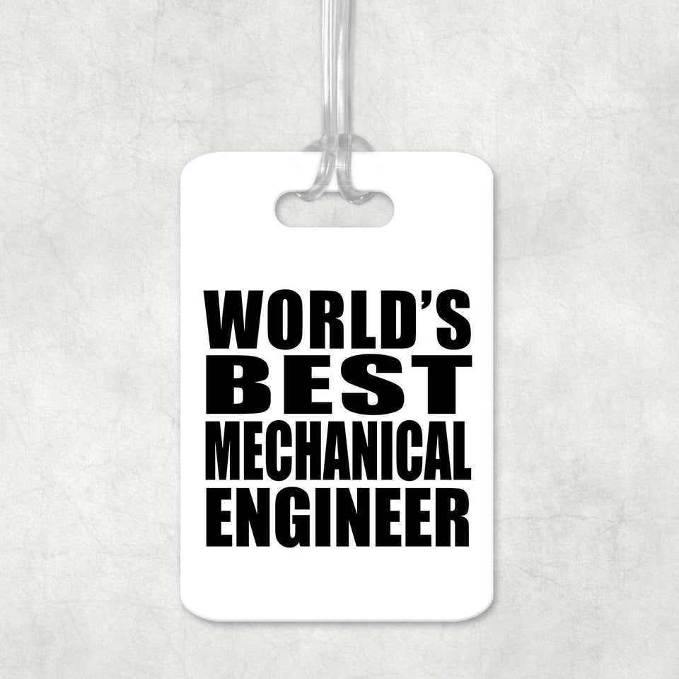 World's Best Mechanical Engineer - Luggage Bag Tag