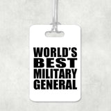 World's Best Military General - Luggage Bag Tag