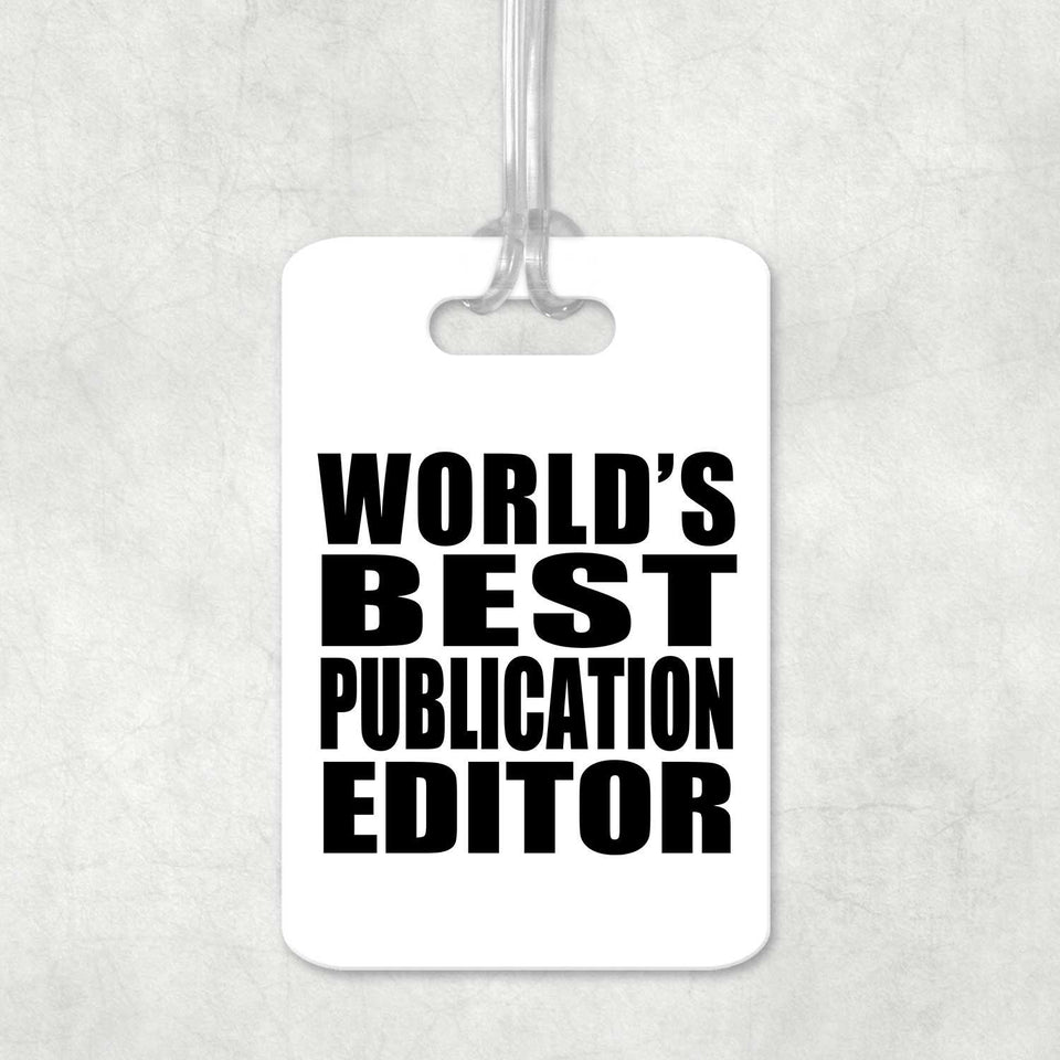World's Best Publication Editor - Luggage Bag Tag