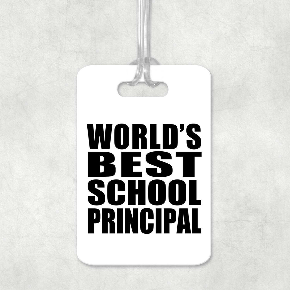 World's Best School Principal - Luggage Bag Tag
