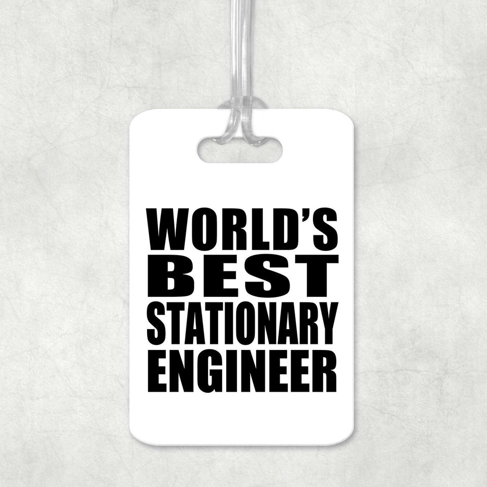 World's Best Stationary Engineer - Luggage Bag Tag