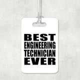 Best Engineering Technician Ever - Luggage Bag Tag