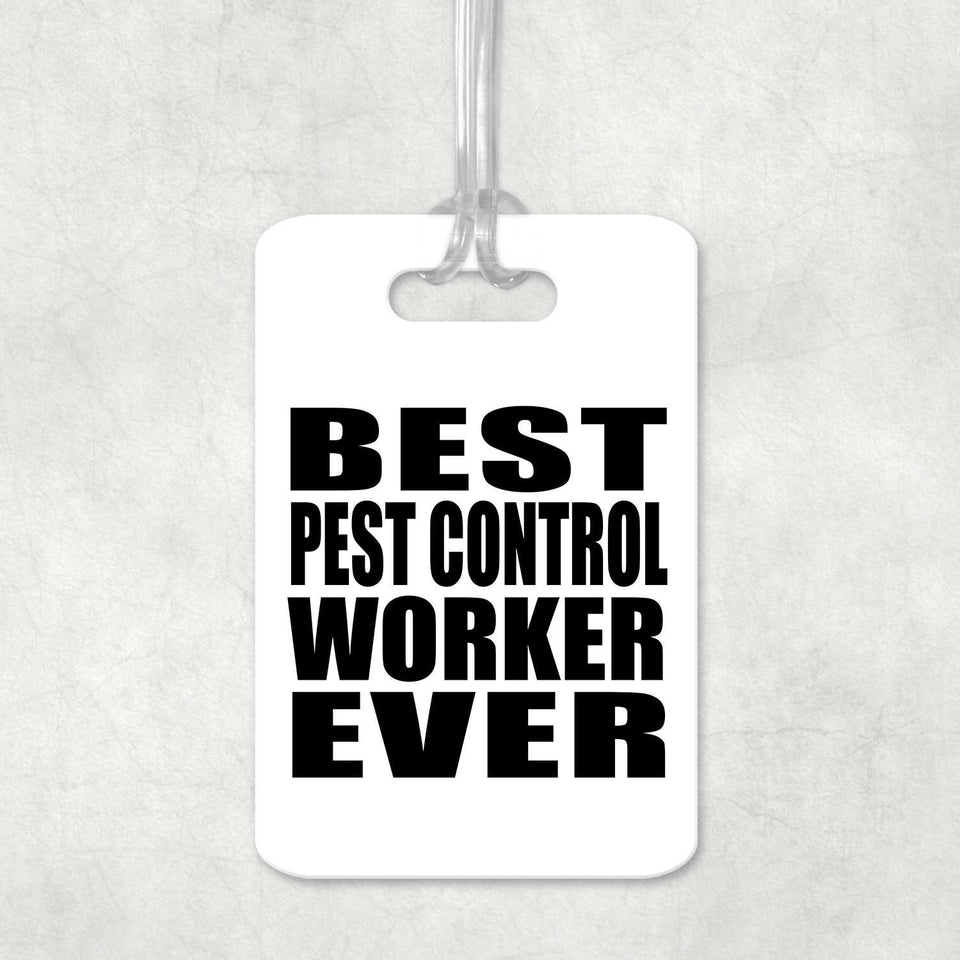 Best Pest Control Worker Ever - Luggage Bag Tag