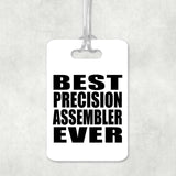 Best Precision Assembler Ever - Luggage Bag Tag