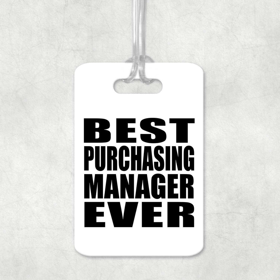 Best Purchasing Manager Ever - Luggage Bag Tag