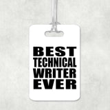 Best Technical Writer Ever - Luggage Bag Tag