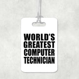 World's Greatest Computer Technician - Luggage Bag Tag
