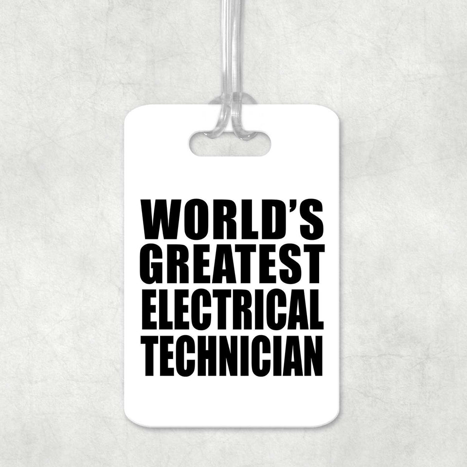 World's Greatest Electrical Technician - Luggage Bag Tag