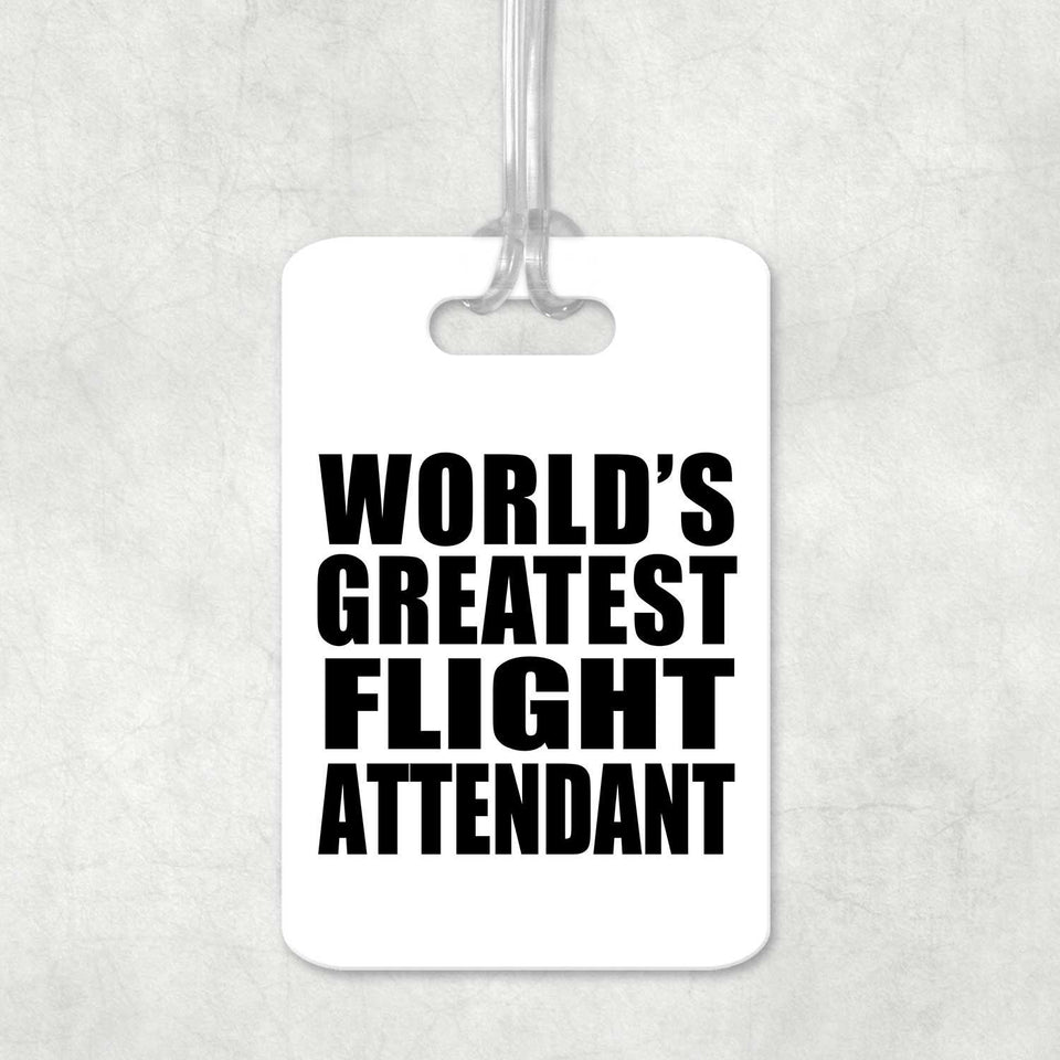 World's Greatest Flight Attendant - Luggage Bag Tag