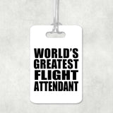 World's Greatest Flight Attendant - Luggage Bag Tag